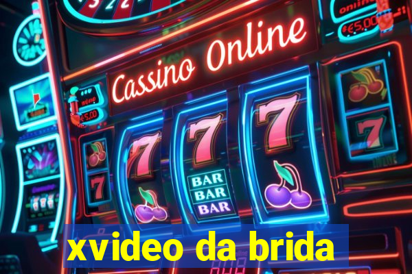 xvideo da brida